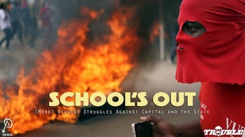 School's Out: Student Struggles Against Capital and the State