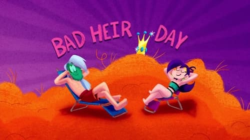 Bad Heir Day