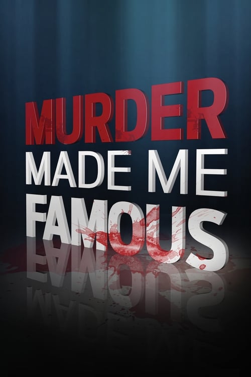 Show cover for Murder Made Me Famous