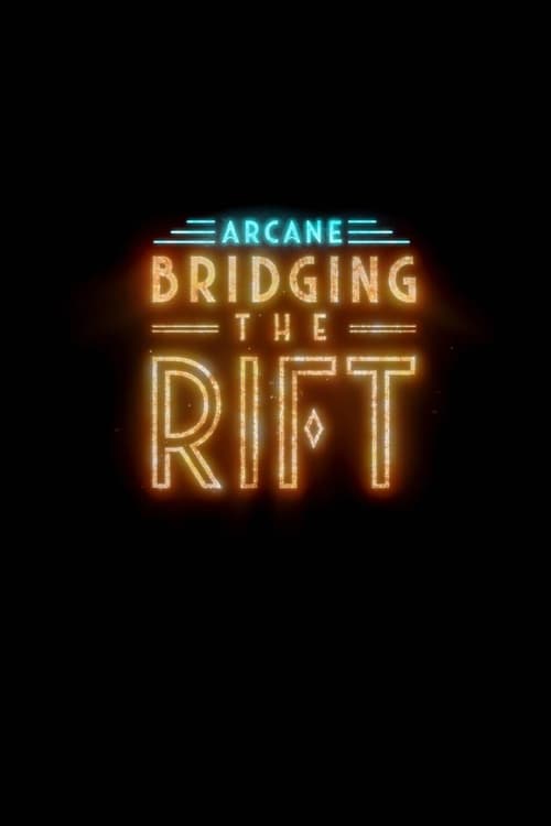 Show cover for Arcane: Bridging the Rift