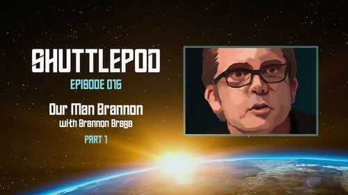 "Our Man Brannon" with Brannon Braga Part 1