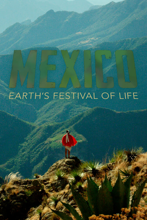 Show cover for Mexico: Earth's Festival of Life