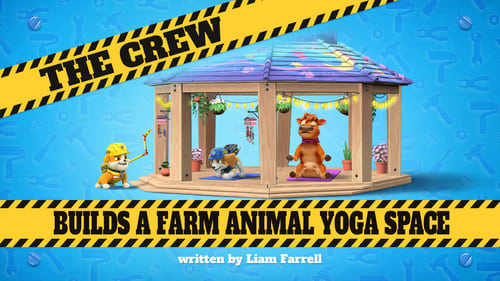 The Crew Builds a Farm Animal Yoga Space