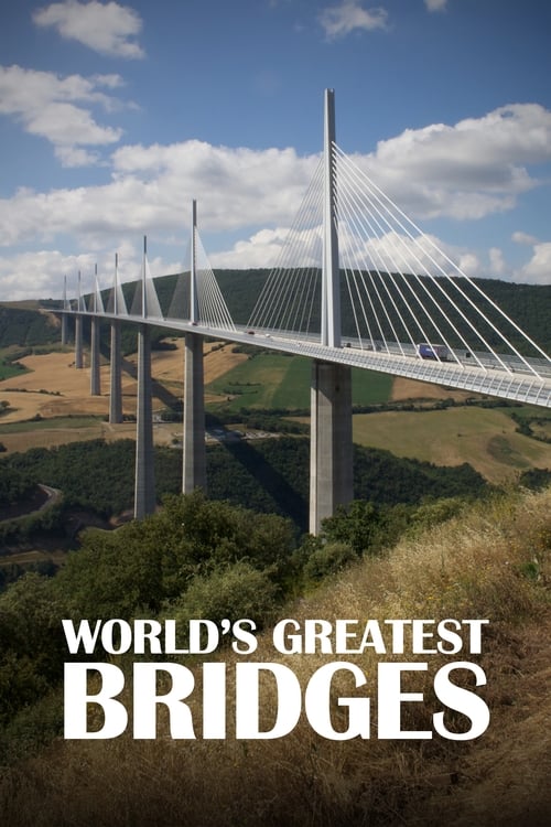 Show cover for World's Greatest Bridges