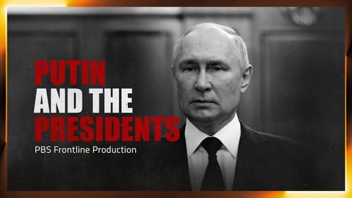 Putin and the Presidents