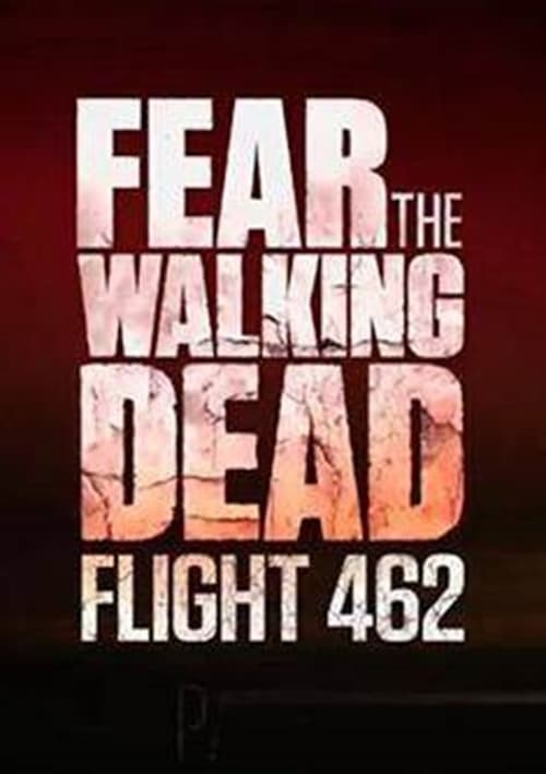 Show cover for Fear the Walking Dead: Flight 462