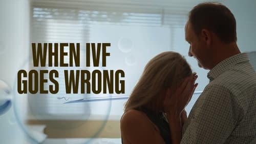 When IVF Goes Wrong