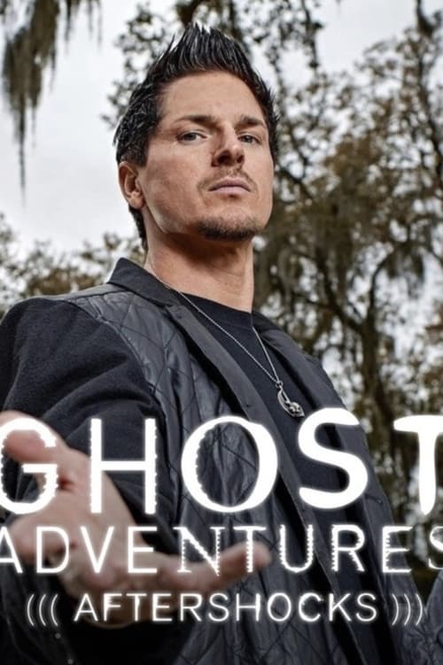 Show cover for Ghost Adventures: Aftershocks