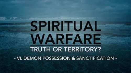 Demon Possession & Sanctification