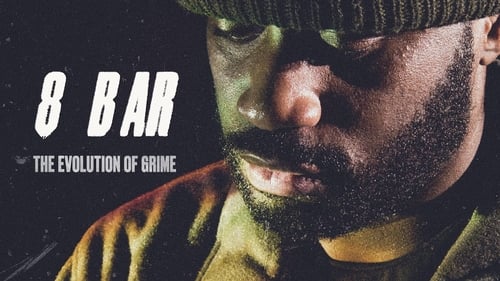 8 Bar: The Evolution of Grime