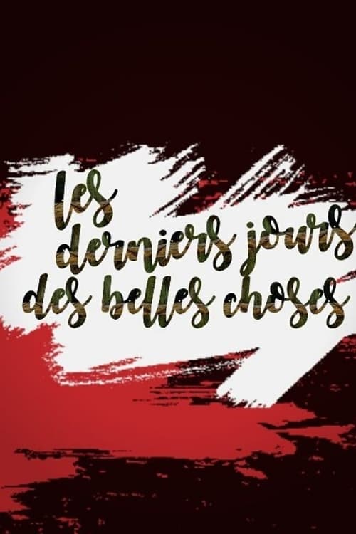 Show cover for Les derniers jours des belles choses