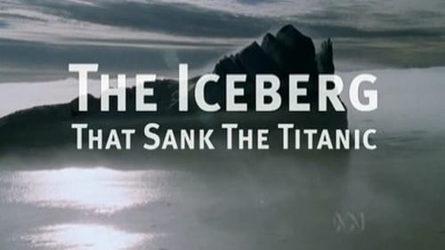 The Iceberg That Sank the Titanic