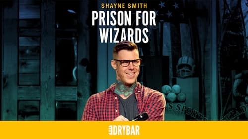 Shayne Smith: Prison for Wizards