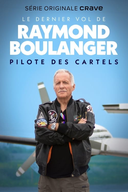 Show cover for Le dernier vol de Raymond Boulanger