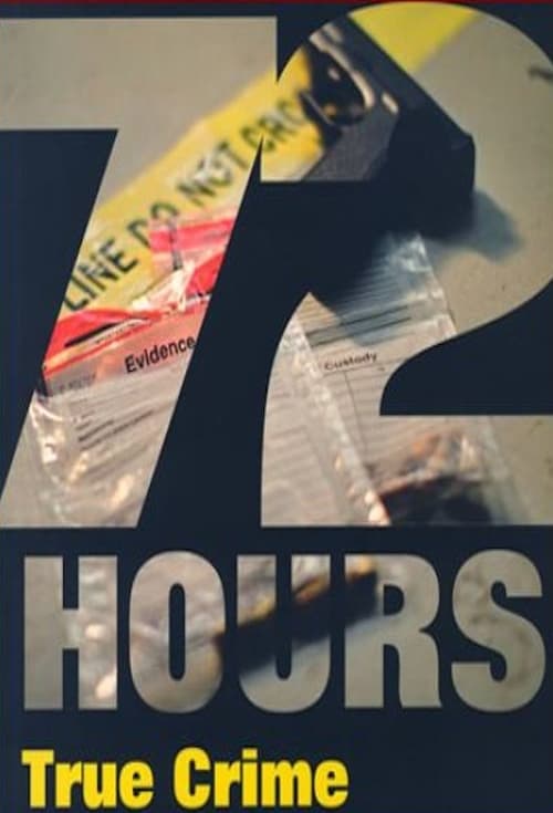 Show cover for 72 Hours: True Crime