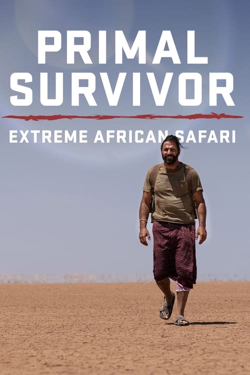 Show cover for Primal Survivor: Extreme African Safari