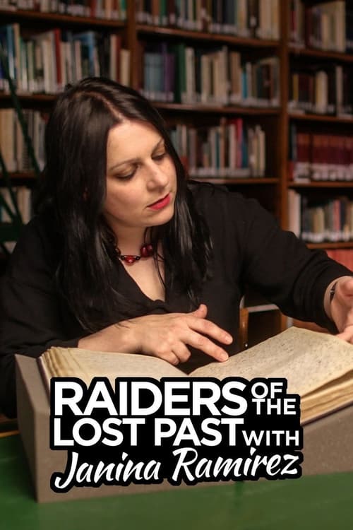 Show cover for Raiders of the Lost Past with Janina Ramirez