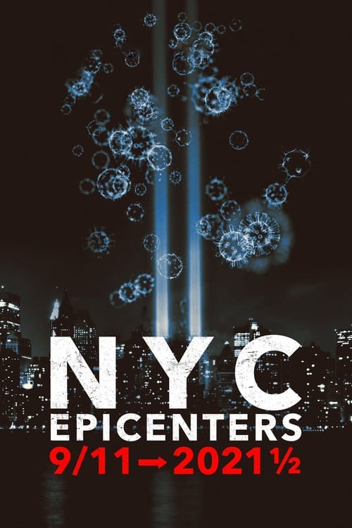 Show cover for NYC Epicenters 9/11➔2021½