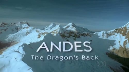 Andes: The Dragon's Back