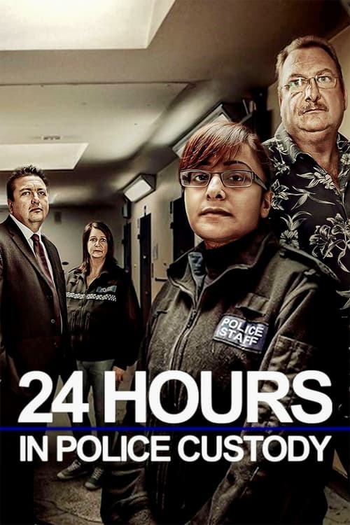 Show cover for 24 Hours in Police Custody