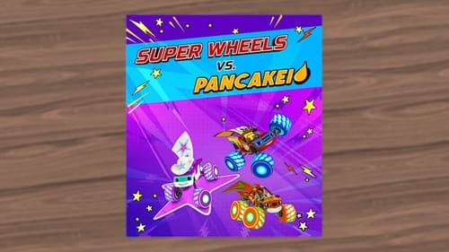 Super Wheels vs. Pancakeio