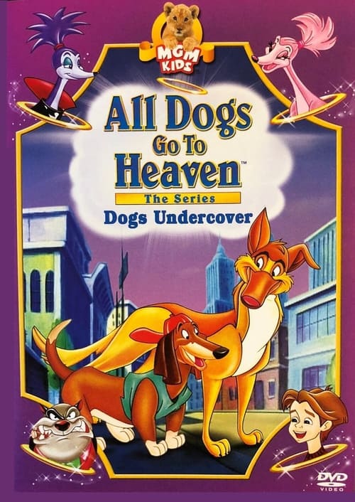 Show cover for All Dogs Go To Heaven: The Series