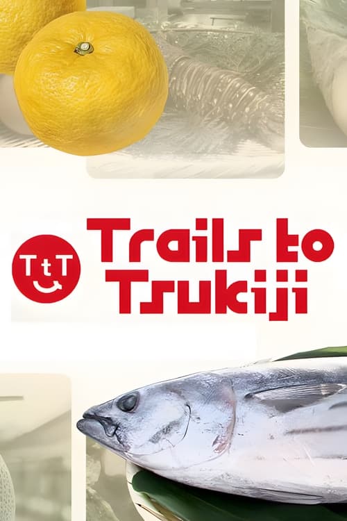 Show cover for Trails to Tsukiji