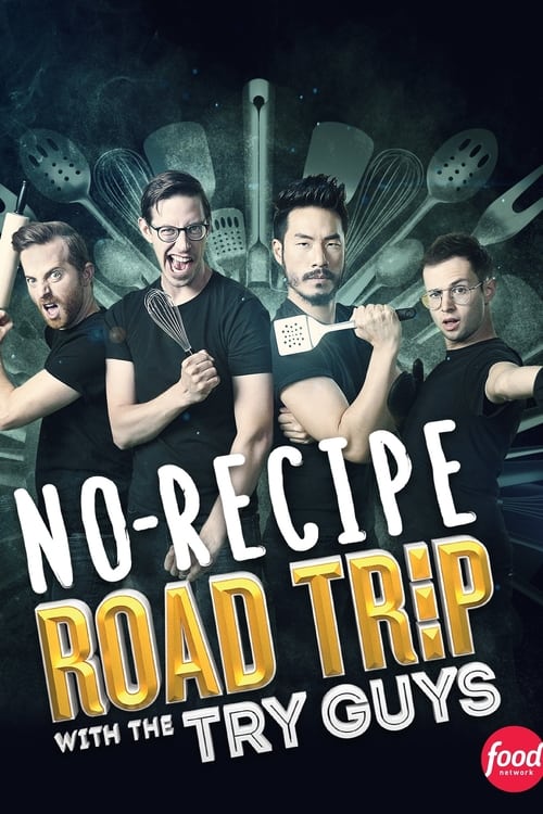 Show cover for No Recipe Road Trip With the Try Guys