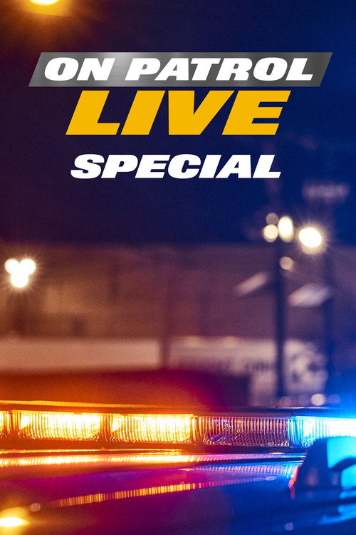 On Patrol: Live Special