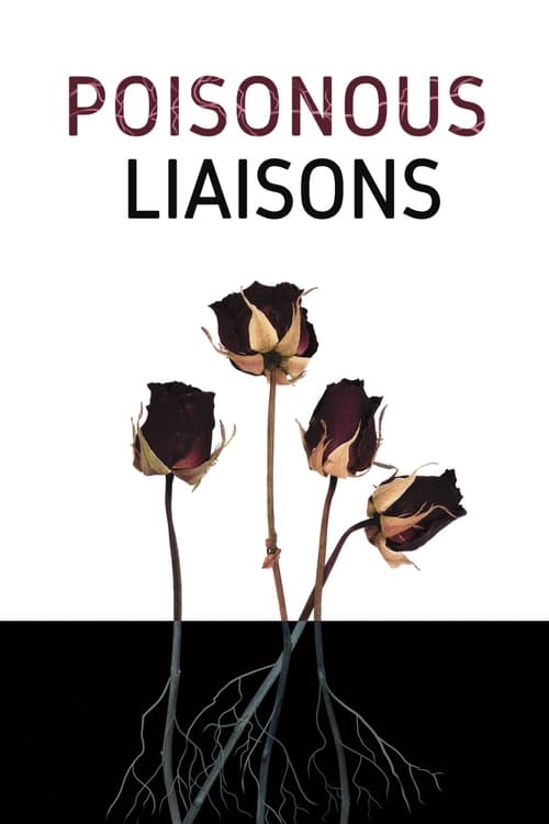 Poisonous Liaisons