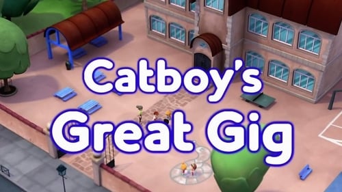 Catboy's Great Gig