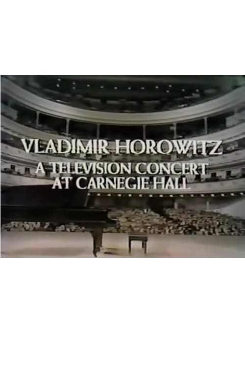 Show cover for Vladimir Horowitz: A Television Concert at Carnegie Hall