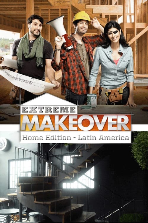 Show cover for Extreme Makeover Home Edition Latin America