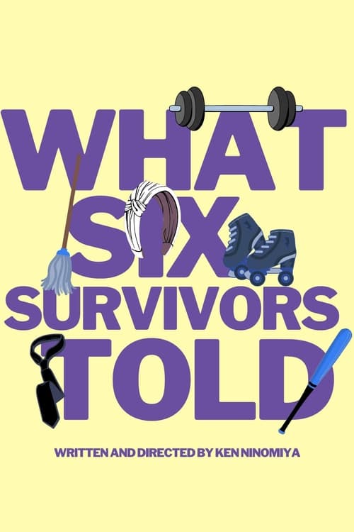 Show cover for What Six Survivors Told