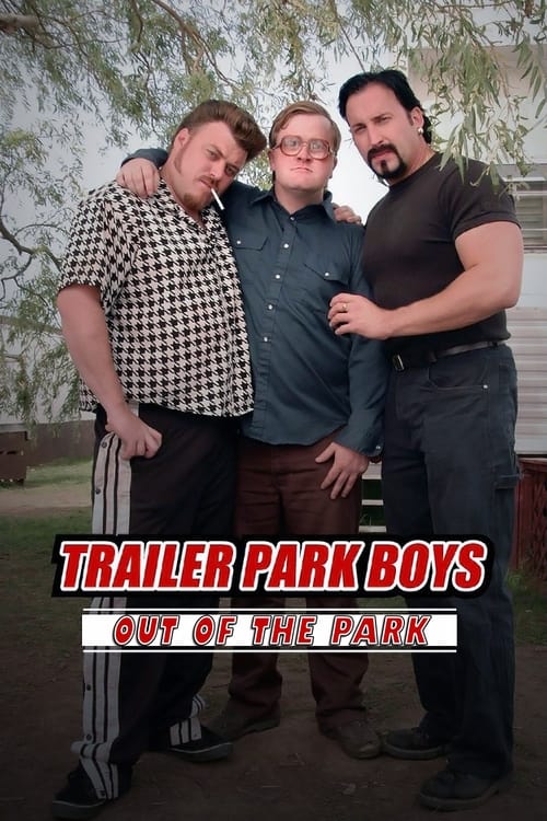 Show cover for Trailer Park Boys: Out of the Park: Europe