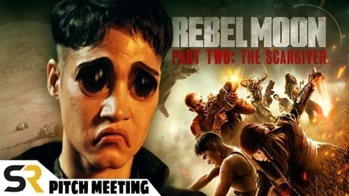 Rebel Moon - Part Two: The Scargiver Pitch Meeting