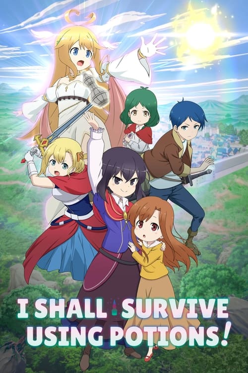 Show cover for I Shall Survive Using Potions!