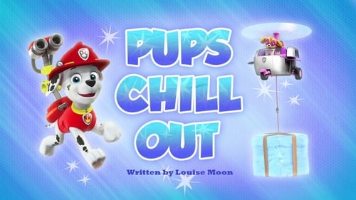 Pups Chill Out