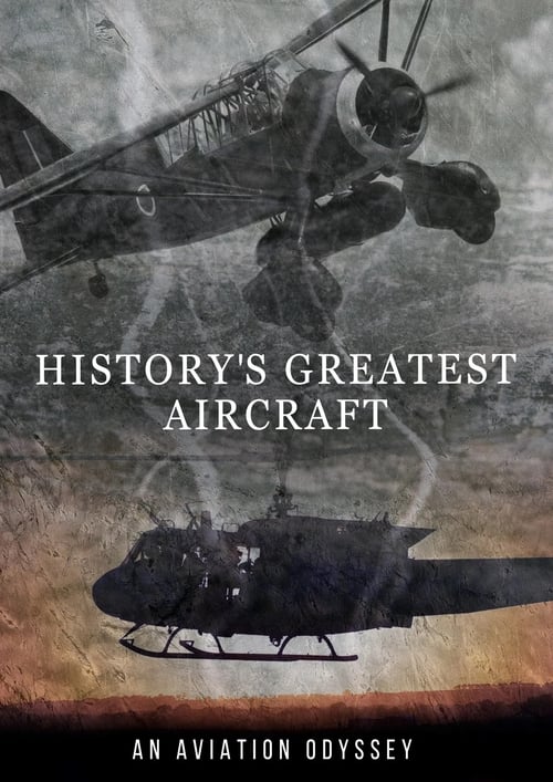 History's Greatest Aircraft