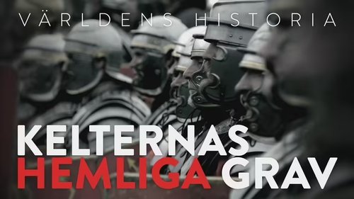 Background image for Världens Historia - Kelternas hemliga grav