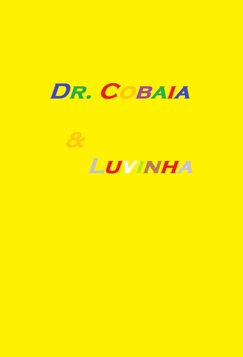 Dr. Cobaia & Luvinha