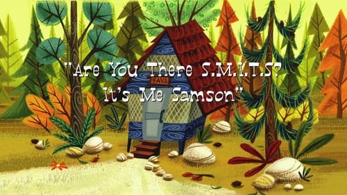 Are You There S.M.I.T.S? It's Me Samson