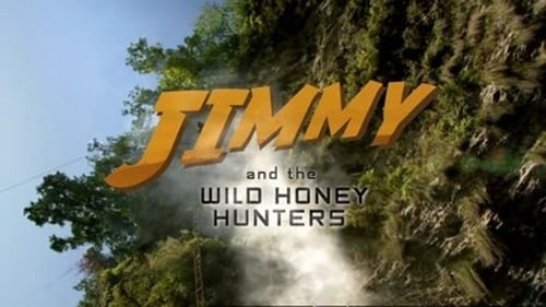Jimmy and the Wild Honey Hunters