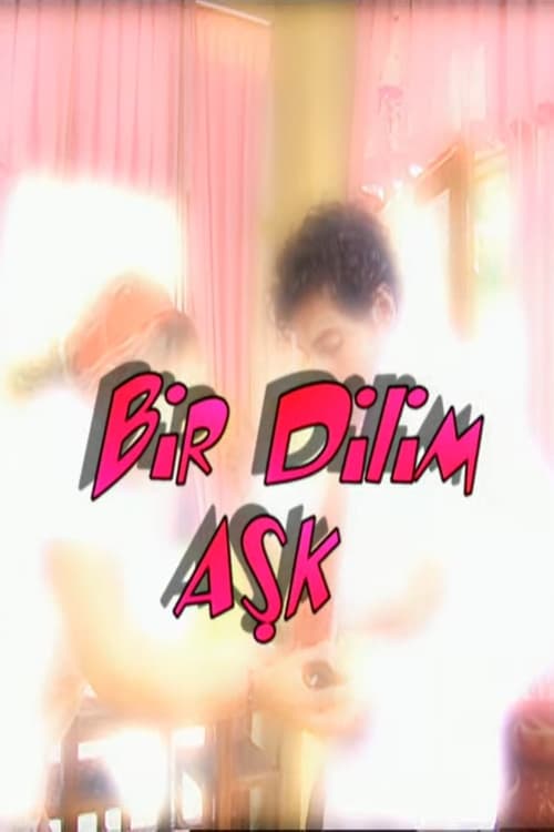 Show cover for Bir Dilim Aşk