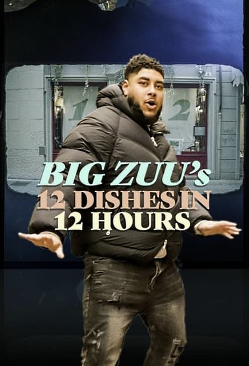 Show cover for Big Zuu's 12 Dishes in 12 Hours