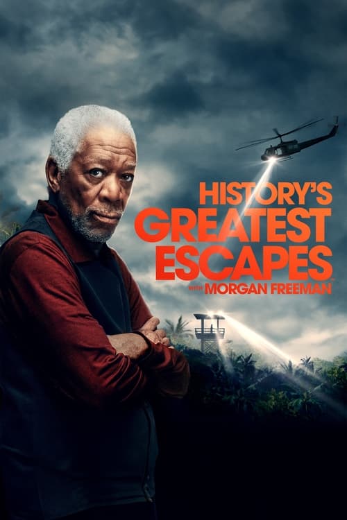 Show cover for History's Greatest Escapes with Morgan Freeman