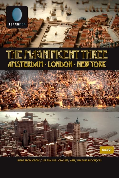 Show cover for The Magnificent Three: Amsterdam, London, New York