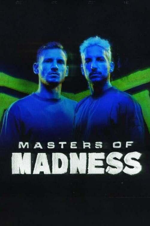 Masters of Madness