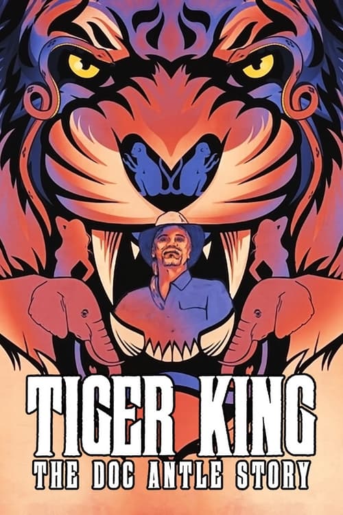 Show cover for Tiger King: The Doc Antle Story