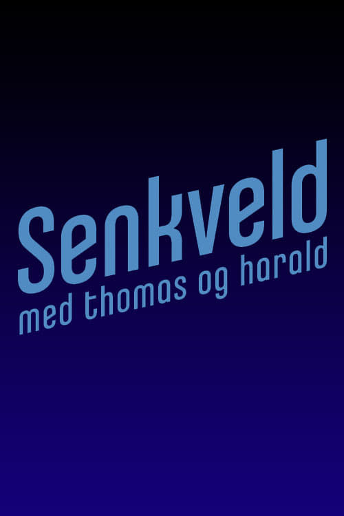 Show cover for Senkveld med Thomas og Harald